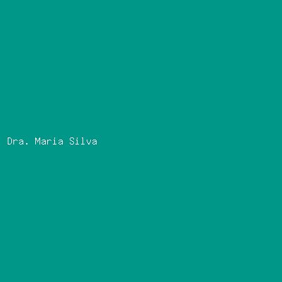 Dra. Maria Silva